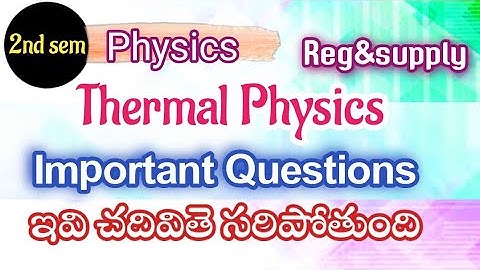 2nd sem Physics important questions || Physics Thermal Physics important Questions