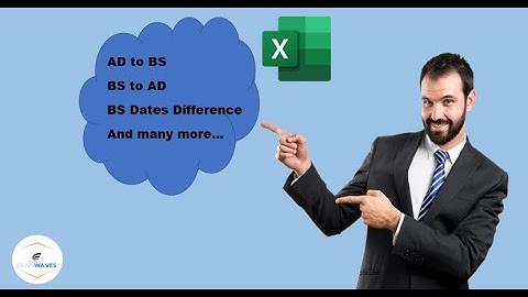 BS Date in Excel । BS to AD, AD to BS, BS dates difference & many more......