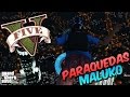 PARAQUEDAS MALUKO - GTA V (ft.Scoppey)