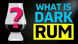 What Is Dark Rum?