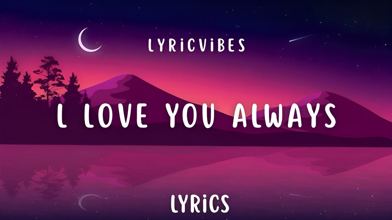 I Love You Always – English Romantic Love Song with Lyrics | LyricVibes ...