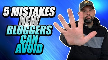 5 Blogging Mistakes To Avoid in Blogging For Beginners