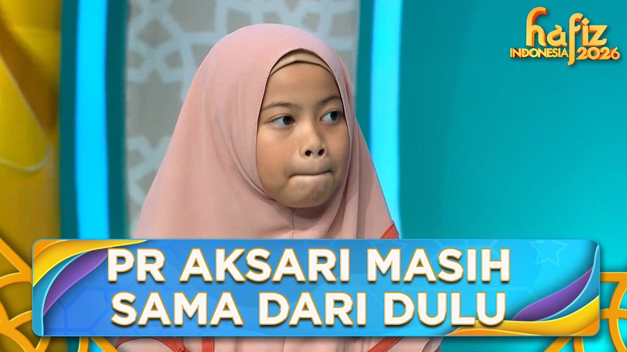 PERHATIKAN LAGI! PR Aksari Masih Sama Dari Dulu | HAFIZ INDONESIA 2026 | Eps 16 Part 3