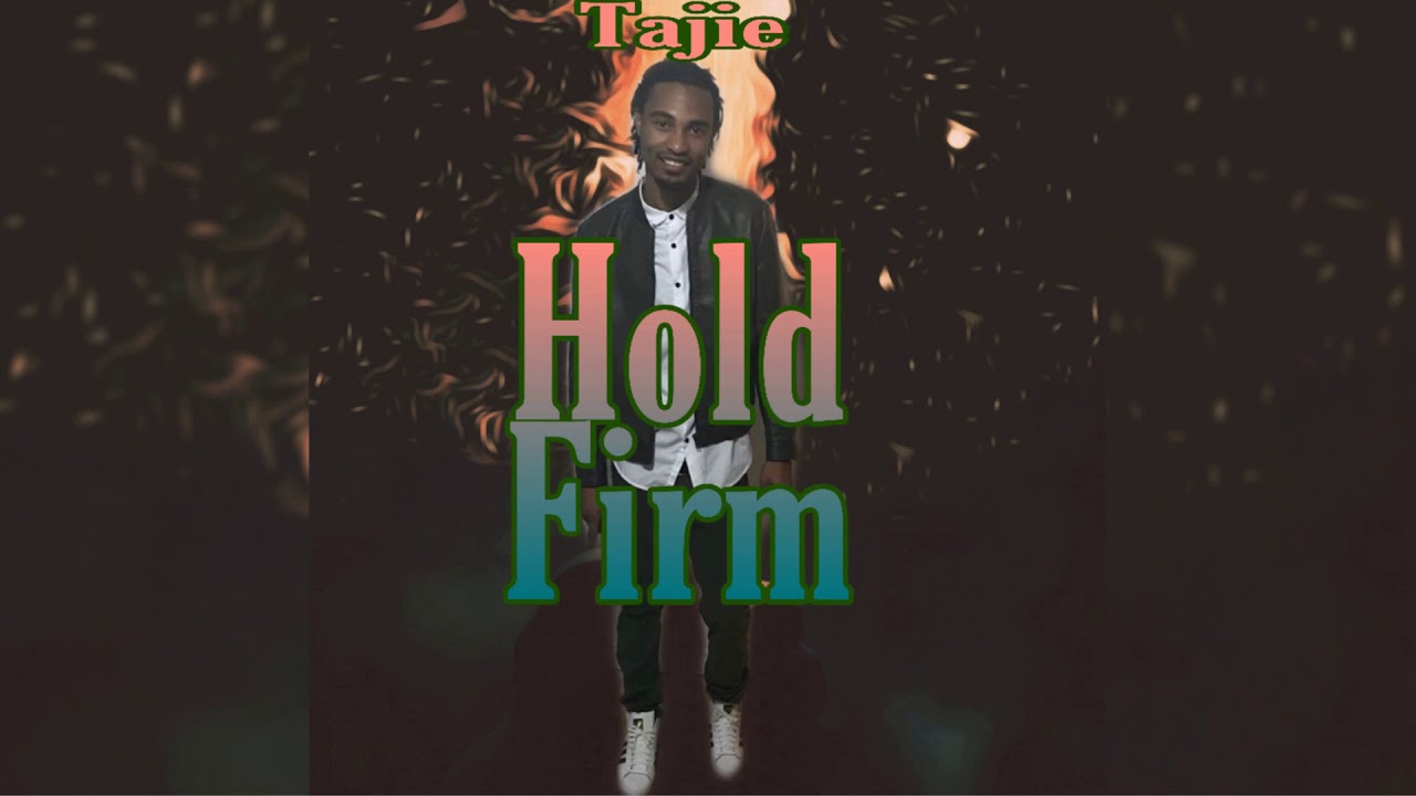 Tajie - Hold Firm (Official Audio)