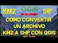 CÓMO CONVERTIR UN ARCHIVO KMZ A SHP UTILIZANDO QGIS #qgis #qgis3 #sig #gis #howtogis #kmz #shp