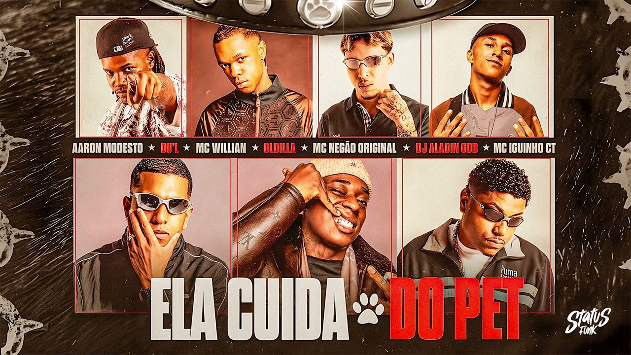 CUIDA DO PET - MC Negão Original, Aaron Modesto, Willian, Iguinho CT, Du'l (Oldilla, Alladin)