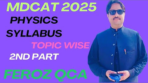 Physics syllabus 2025,, Part#02,..by Feroz Shah QCA...