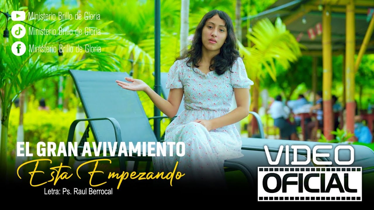 Gran avivamiento - Brillo de Gloria (Videoclip oficial)