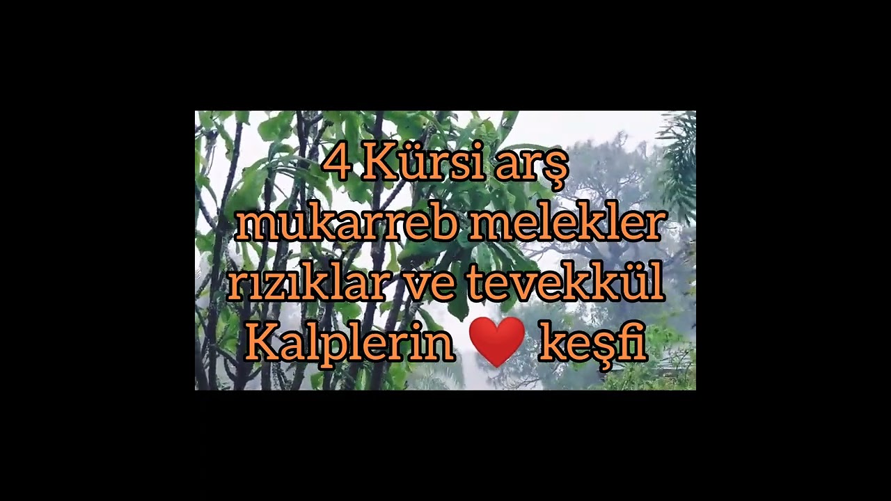 4 Kürsi arş mukarreb melekler rızıklar ve tevekkül Kalplerin ❤️ keşfi 