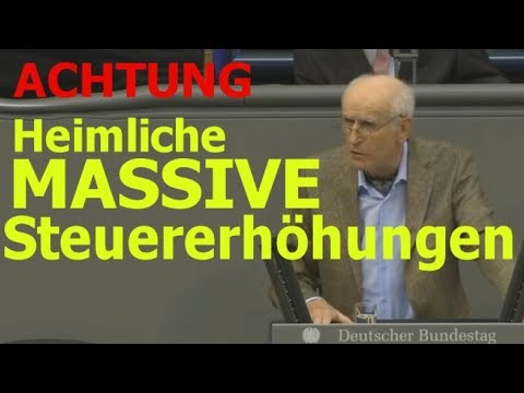 Bundestag: "Heimliche massive Steuererhöhungen und Enteignungen" -