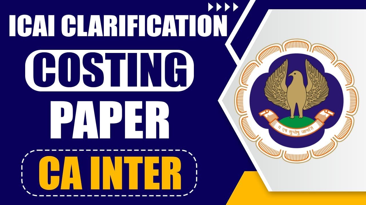 ICAI Clarification on CA Inter Costing Paper Costing Paper Exempt
