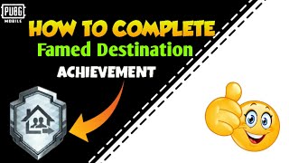 How to complete Famed Destination Achievement in PUBG M | Famed Destination Achievement kasa karen