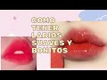 Como tener labios bonitos 💗