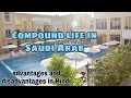 Saudi compounds for expats  indian life in saudi arabia