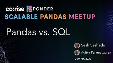 Pandas vs. SQL | Scalable Pandas Meetup 2