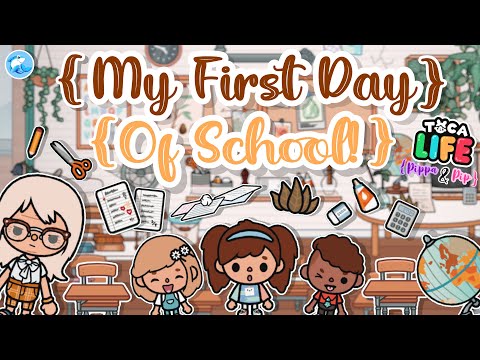 My First day of school!? #13 🏫 | Toca Life World  (Pippa & Pip series)