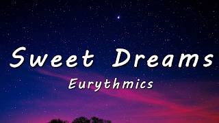 Eurythmics - Sweet Dreams (Lyrics)