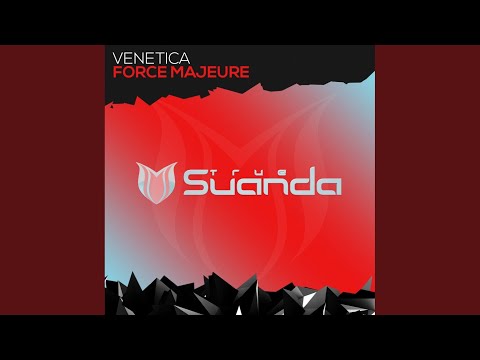 Venetica — Force Majeure (Extended Mix)