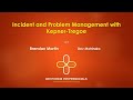 Incident and Problem Management with Kepner Tregoe