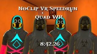 NoClip Vr Speedrun Quad WR w/ @AD7301 @ChoobVR @Dra4k