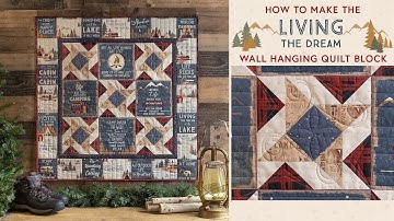 Making the Living the Dream Wall Hanging Quilt Block | a Shabby Fabrics Tutorial