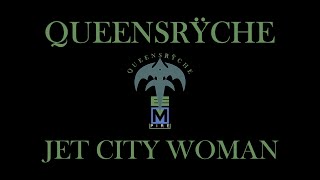 Queensrÿche - Jet City Woman (Lyrics)  Remaster