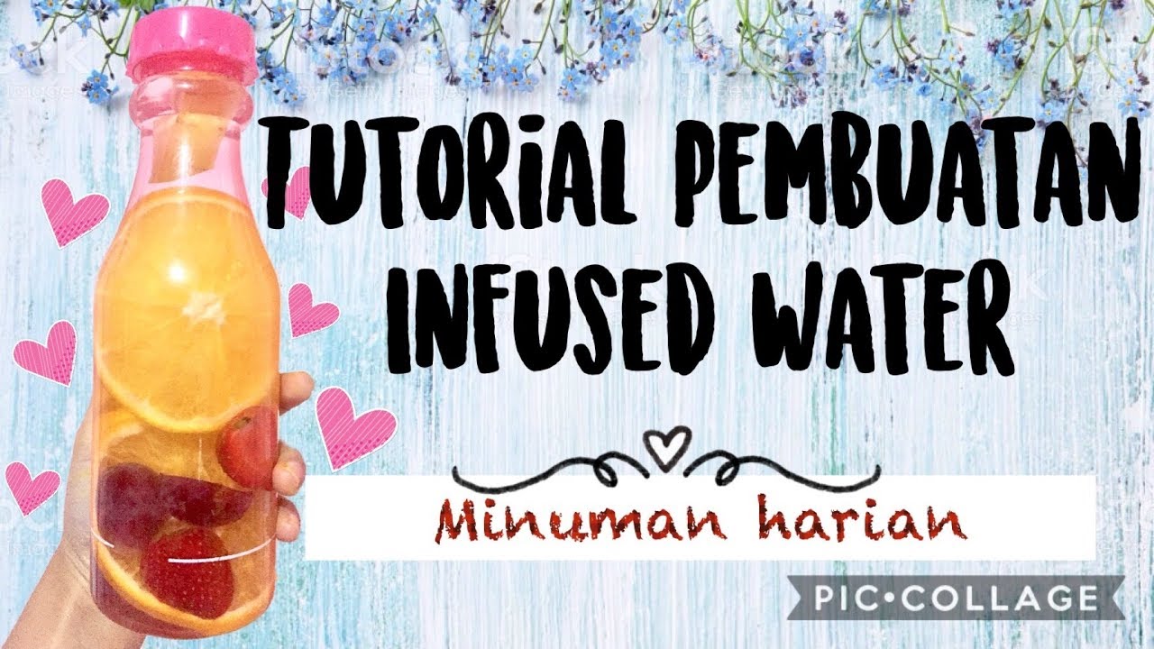Cara Membuat Infused Water - Minuman Harian 