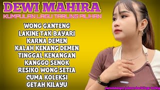 Full album dewi mahira TERBARU‼️KARNA DEMEN - WONG GANTENG