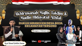 AKHIRUSSANAH MAJLIS TAKLIM & MADIN HIDAYATUL ATHFAL DUKUH MRANGGEN BERSAMA KYAI AHMAD SOBIHIN ANNUR