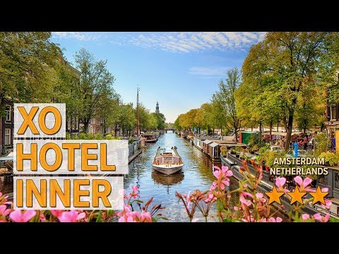 xo hotel inner hotel review hotels in amsterdam netherlands hotels