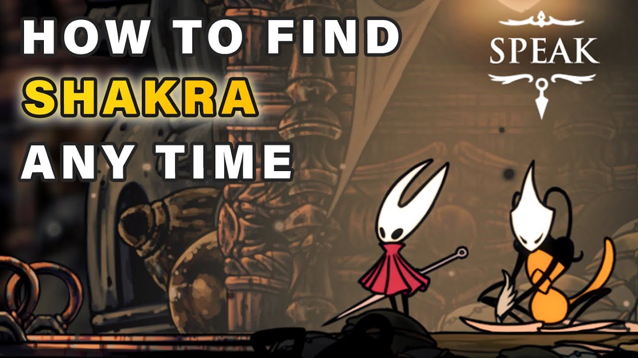 How to find Shakra for Map if she is Not There / Missing Hollow Knight ...