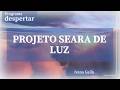 601 - DESPERTAR  - Perojeto Seara de Luz 2026 - Ivana Gallo