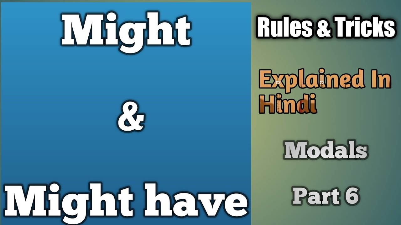 Might've Might In English : May or Might: What’s the Difference? (With Examples ...