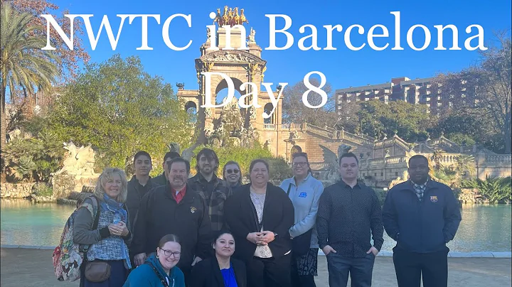 NWTC in Barcelona Day 8