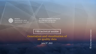 Fifth technical session | Generation and visualization of air quality data