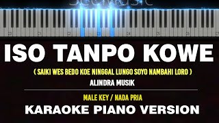 Download Lagu ISO TANPO KOWE - Alindra ( Karaoke Akustik Piano [ MALE KEY] ) by Othista MP3