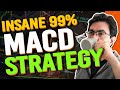 Insane macd trading strategy 99  you have been using all wrong trading techniques this is the way