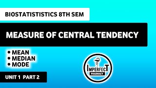 Measures Of Central Tendency | Mean | Median | Mode | Biostatistics & Research Methodology 8th Sem