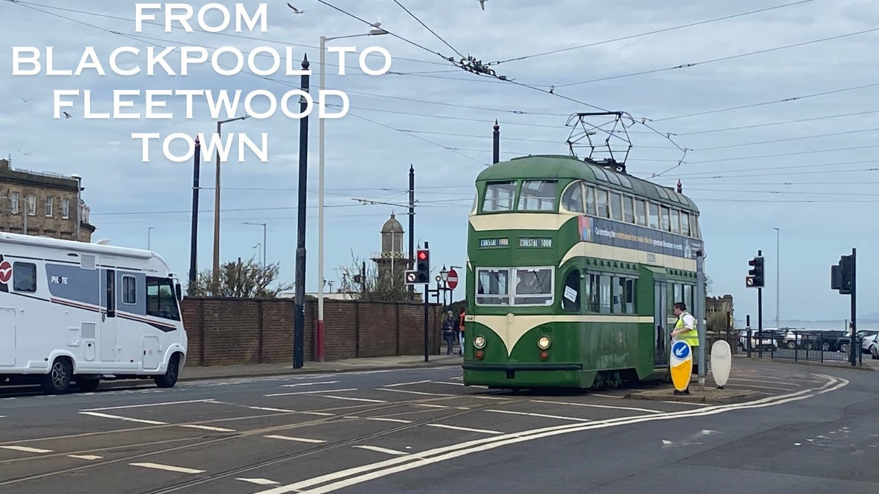 blackpool-to-fleetwood-a-must-see-youtube
