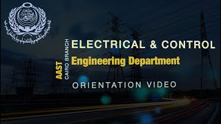 Electrical & Control Department Orientation Video (AAST-Cairo)