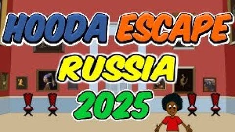 Hooda Escape Russia 2025 - Walkthrough / Hints / Cheats
