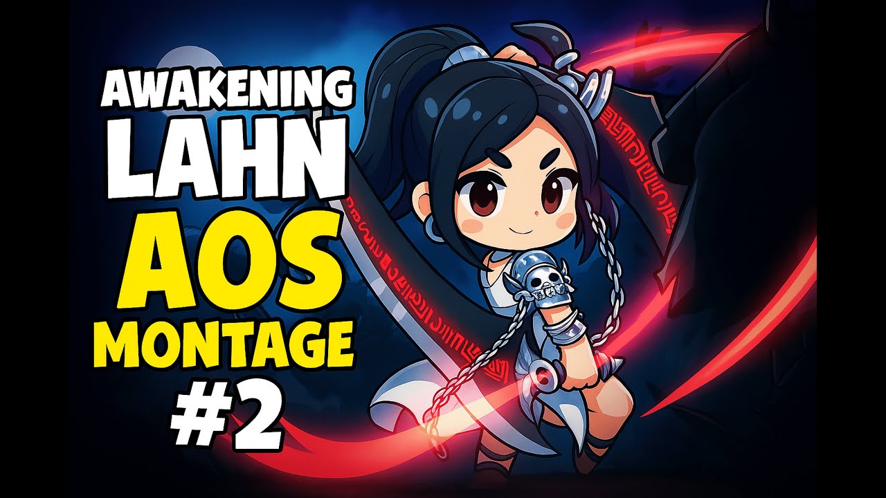 Awakening Lahn AOS Montage #2
