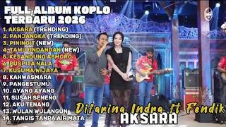 Download Lagu AKSARA - DIFARINA INDRA FT FENDIK ADELLA FULL ALBUM TERBARU DANGDUT KOPLO TERBARU 2026 MP3