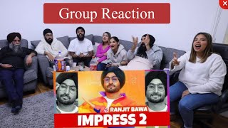 IMPRESS 2 | Ranjit Bawa | Desi Crew | REACTION