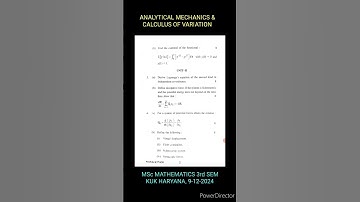 ANALYTICAL MECHANICS & CALUCULAS OF VARIATION, QUESTION PAPER | MSc MATHS 3RD SEM | KUK | 9-12-24 |