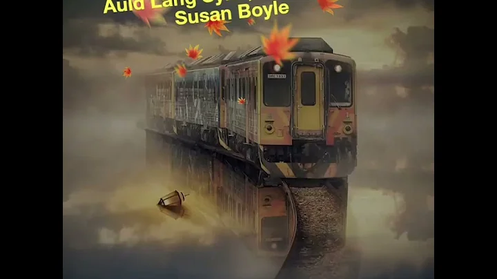 The Train of Life (with Susan Boyle singing Auld L...