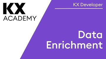 KX Developer | Data Enrichment