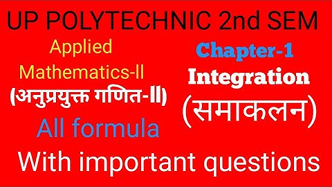 UP Polytechnic Second Semester ||  Applied Maths 2nd Sem || Integration (समाकलन) || Lec-1