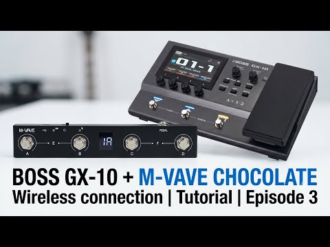 BOSS GX10 + Mvave Chocolate v1 |  Wireless connection | Tutorial | Episode 3
