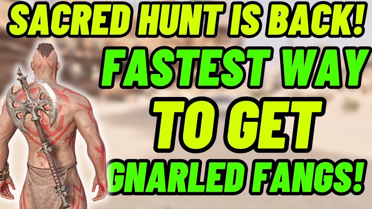 SACRED HUNT is back! Fastest way to get Gnarled fangs! Conan Exiles Age of Heroes